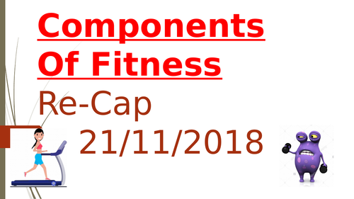 Components of fitness RECAP