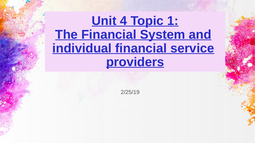 Unit 4, Topic 1: The Financial System (DipFS)