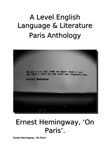 A Level English Language & Literature - Ernest Hemingway - On Paris (Paris Anthology)