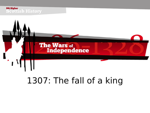 Scottish Wars of Independence: A king is fallen - the death of Edward I