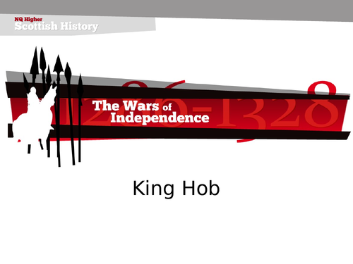Scottish Wars of Independence: King Hob - Robert the Bruce in 1306