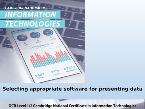 6.2 - Cambridge Nationals in Information Technologies - Software for information presentation