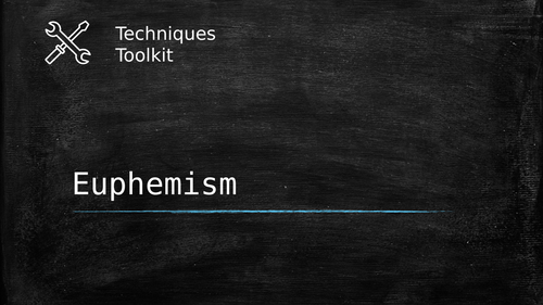 euphemism techniques toolkit worksheet and powerpoint teaching resources