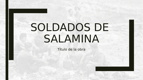 Soldados de Salamina Spanish Pre-U Importance of the title- Soldiers of Salamis title
