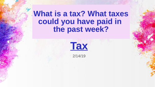 Indirect Taxation, Whole Topic including PPT and Activities: A Level Economics, A Level Business