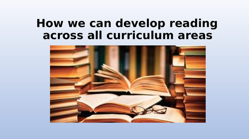 Developing reading across all curriculum areas