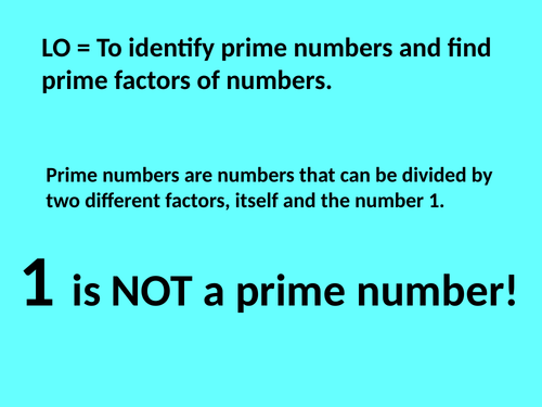 PRIME NUMBERS AND PRIME FACTORS KS2/3 PRESENTATION AND DIFFERENTIATED WORKSHEET.