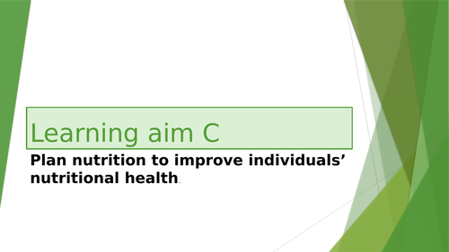 Unit 19 - Nutritional Health - 2016 specification - Learning Aim C