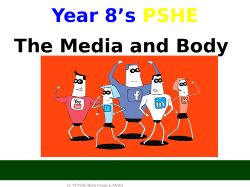 Body Image and the Media - PSHE - Year 8