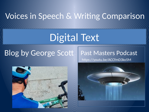 Voices in Speech & Writing Comparison George Scott Blog & Past Master Podcast -  Detailed Notes KS5