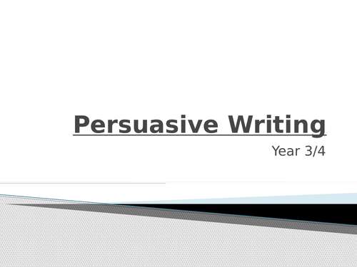 Persuasive Writing Powerpoint