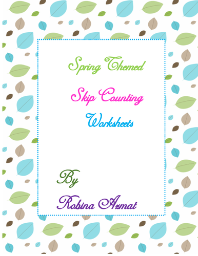 Spring Themed Skip Counting Worksheets