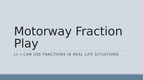 Motorway Fraction Play