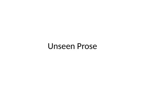 How to approach unseen prose