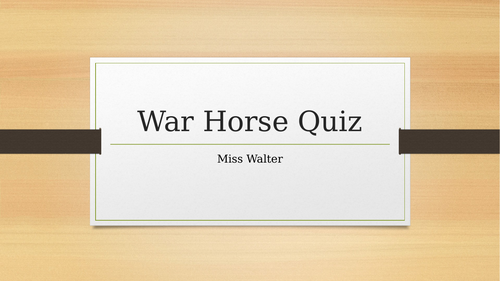 War Horse Revision Quiz