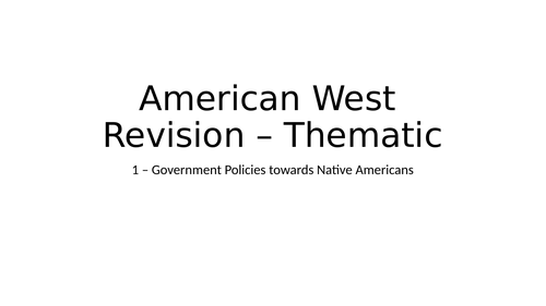American West - Edexcel - Whole Course Thematic Revision