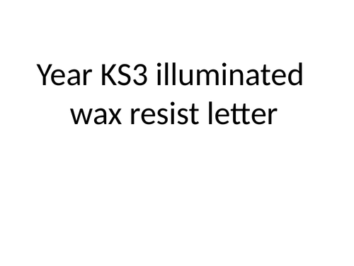 Wax resist illuminated letter lesson