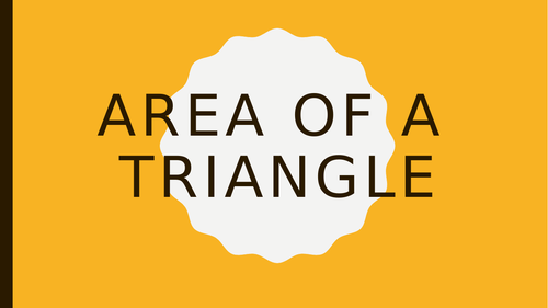 Area of a triangle powerpoint presentation