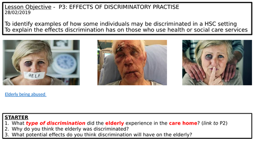 LEVEL 3: Unit 2 (P3) Effects of discriminatory practise in health and social care settings