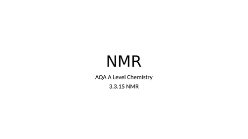A-Level Chemistry - NMR revision powerpoint