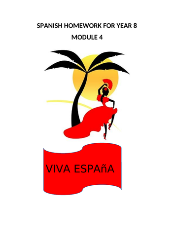 SPANISH HOMEWORK FOR YEAR 8 - MODULE 4