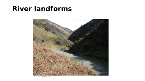 Fluvial (river) landforms