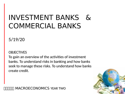 2-I Investment Banks and Commercial Banks AQA A-level Economics (new spec) MACRO