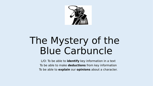 Sherlock Holmes Short Story: The Blue Carbuncle GCSE Language  Paper One Skills. Series of 6 Lessons