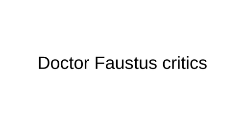 Doctor Faustus critics