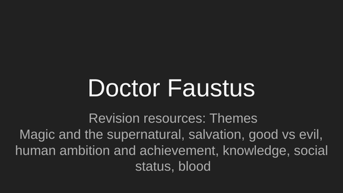 Doctor Faustus - revision PPT of themes