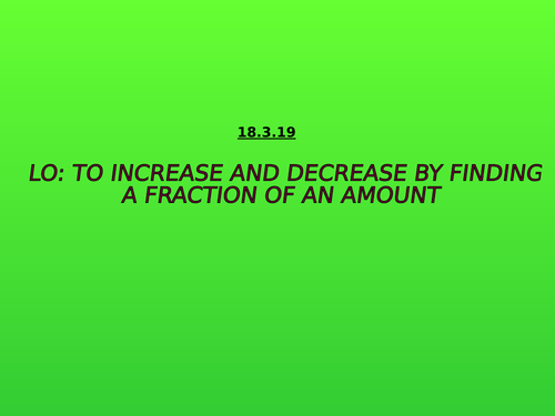 Increasing and Decreasing by a Fraction