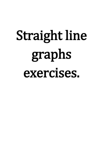 Straight line graphs worksheet/test+answers. Year 8.