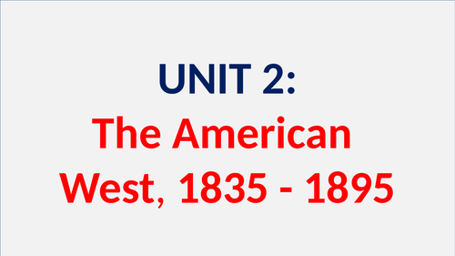 The American West c1835-1895 - REVISION RESOURCE