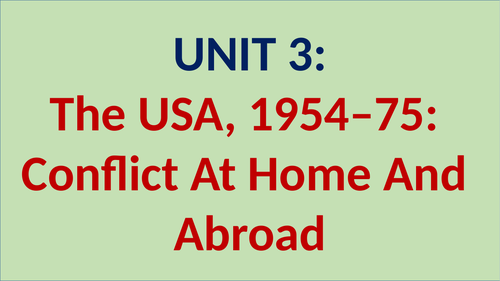 The USA, 1954–75: conflict at home and abroad - REVISION GUIDE