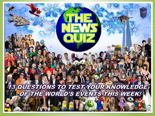 The News Quiz 18th - 25th March 2019 Form Tutor Time Current Affairs Topical Settler Starter