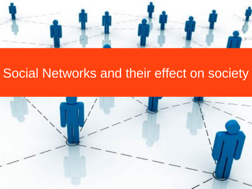 Social Networks and their effect on society