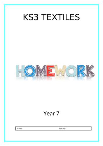 Yr 7 Textiles Prep Homwork Booklets Higher & Lower Ability