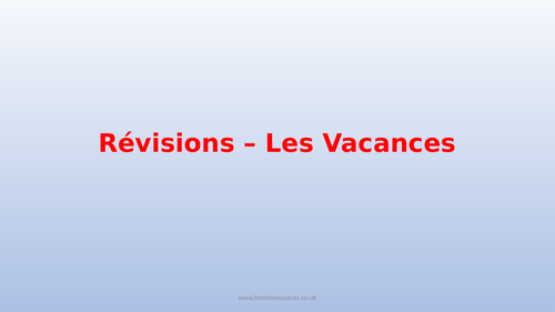 GCSE French On Revise Les Vacances