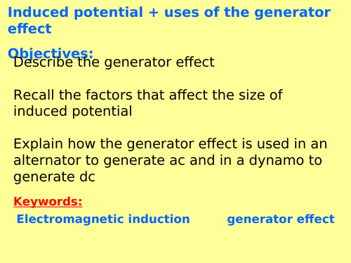 New AQA P7.4 (Physics GCSE spec 4.7) - Induced potential, uses of generators (Triple only)