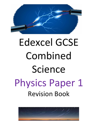 A revision guide to support Combined Science Physics Paper 1