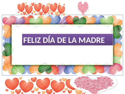 FELIZ DIA DE LA MADRE