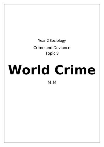 AQA Sociology Topic 3- World Crime booklet (ALL notes)