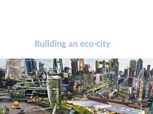 Year 8 building and eco city lesson