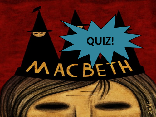 GCSE Revision Quiz - Macbeth