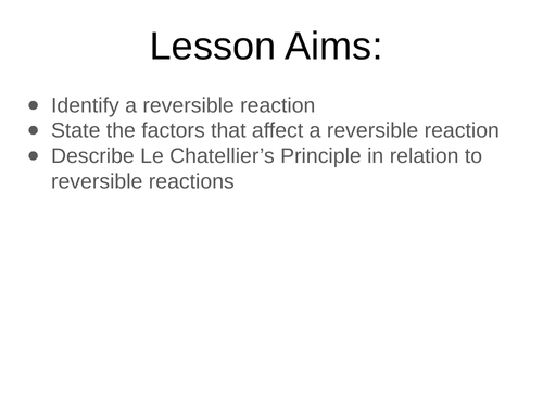 AQA C6 Reversible Reactions Le Chatellier's lesson