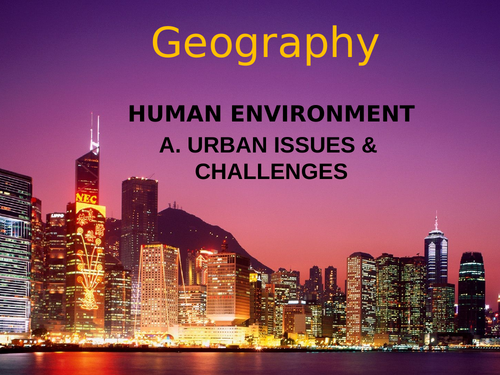 AQA GCSE Geography 3.2.1 Urban Issues & Challenges. Case Study; Sheffield