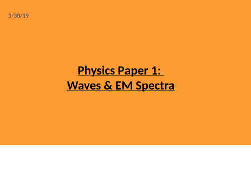 Waves and EM - Whole Topic GCSE Revision