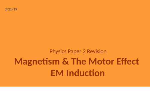 Motor Effect and EM Induction- Whole Topic GCSE Revision