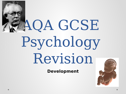 REVISION LESSON - Development - AQA GCSE Psychology (9-1)