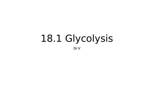 Presentation covering chapter 18.1 OCR GCE Biology Glycolysis